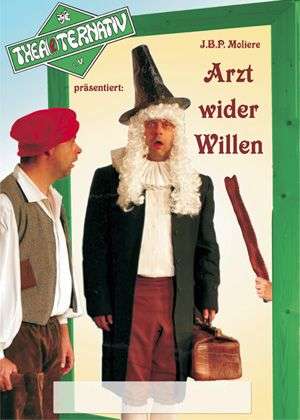 Plakat Arzt wider Willen