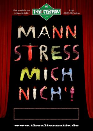 Plakat Mann stress mich nich'!